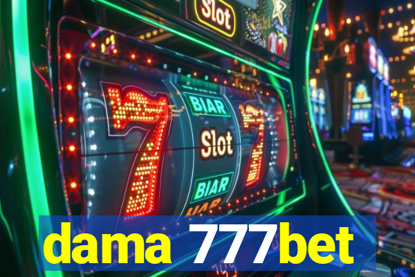 dama 777bet